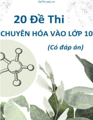Bộ 20 Đề thi chuyên Hóa vào Lớp 10 (Có đáp án)